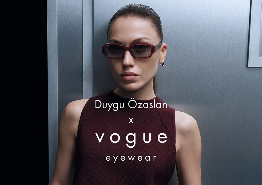 Duygu Özaslan x Vogue Eyewear
